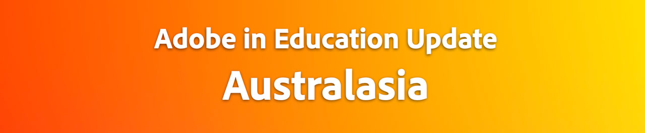 Australasian Adobe in Education Update newsletter banner